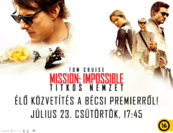 Mission Impossible - Titkos nemzet ÉLŐ közvetítés Bécsből! 